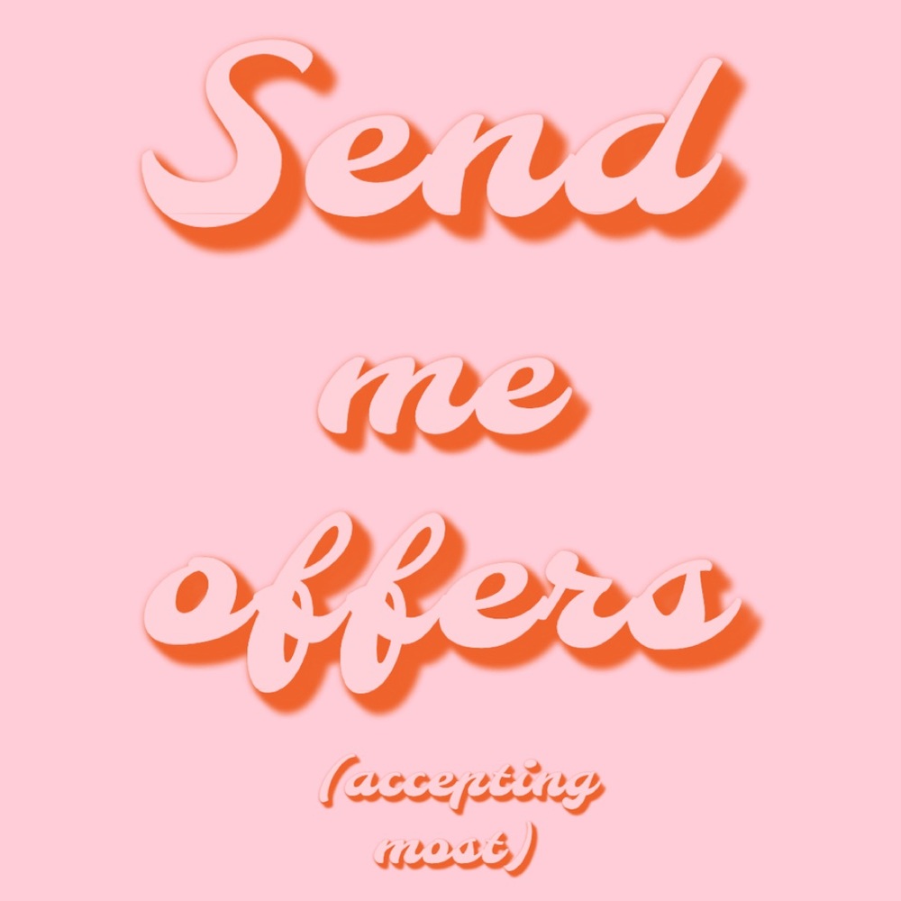 SEND OFFERS😊